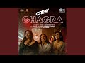 Ghagra from crew