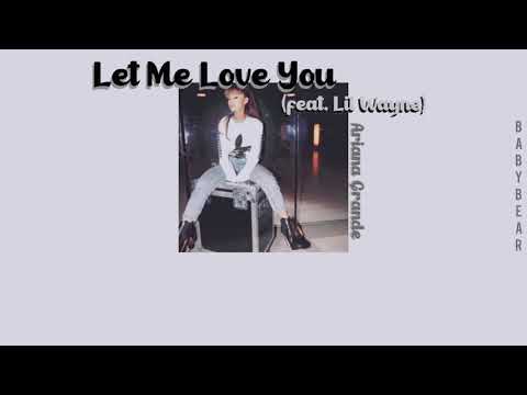 แปลเพลง Let Me Love You (feat. Lil Wayne) - Ariana Grande