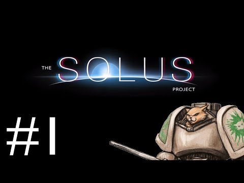 The Solus Project - Part 1 - Dropship Gliese [The Solus Project Gameplay / Let's Play]