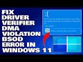 How To Fix The Driver Verifier DMA Violation BSOD Error in Windows 11/10 [Solution]