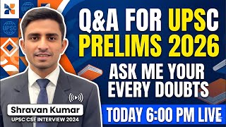 ✅ How to Crack UPSC 2026 ? Live Q&A with Shravan Kumar (UPSC Interview 2024)