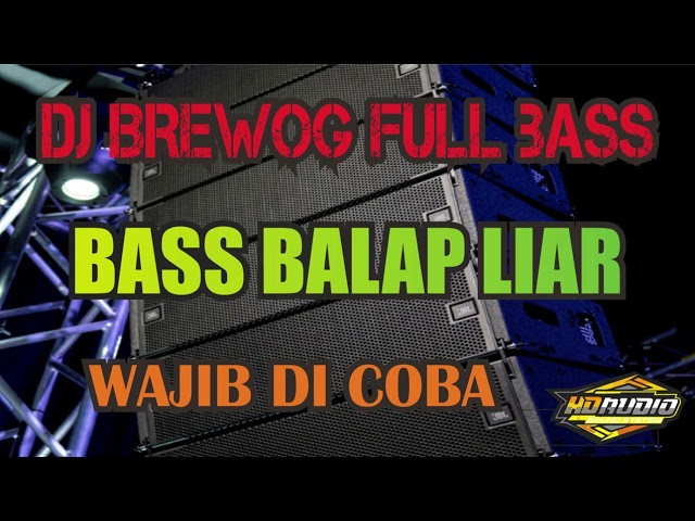 DJ BREWOG BAS BALAP PALING SERING DI PAKAI UNTUK CEK SOUND CLARITY BANGET class=