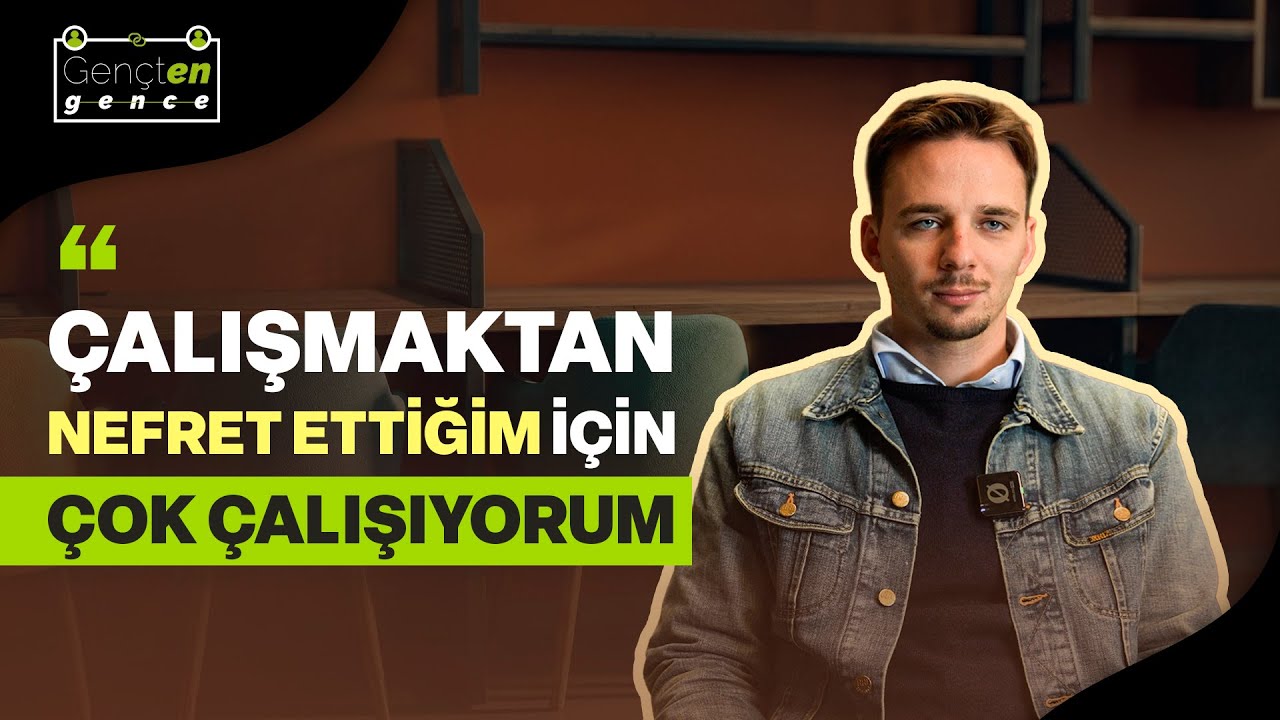 Çalışmaktan nefret ettiğim için çok çalışıyorum | Tim Levent Yurdum | Gençten Gence