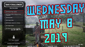 🤠 Wednesday, May 8, 2019 RDR2 Online Daily Challenge List 5/8/19 Red Dead Online Daily Challenges