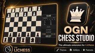 OGN CHESS STUDIO - YOUR LICHESS, YOUR WAY. THE ULTIMATE EXTENSION FOR LICHESS