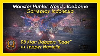 DB Kjarr Daggers Rage v Temper Namielle Guiding Lands | Monster Hunter World Iceborne ( MHW I PC )