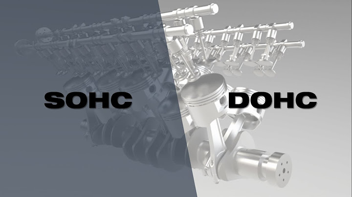 So sánh động cơ het sohc dohc