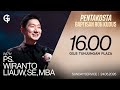 Ibadah Umum GSJS TP - Ps. Wiranto Liauw, SE, MBA - Pk. 16.00 (24 Mei 2026)