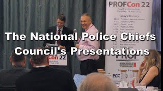 PROFCon 22 - The National Police Chiefs Councils Presentations