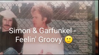 Simon \& Garfunkel - Feelin' Groovy 😊 - 1970 (Nice Acoustic Version)