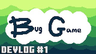 The Beginning of a Game About Bugs | Devlog #1