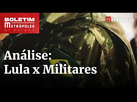 Análise: o que esperar da reunião de Lula com militares? | Boletim Metrópoles 2º