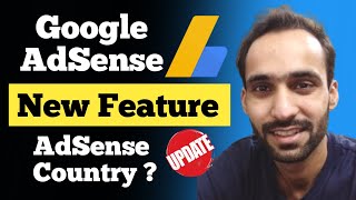 Google Adsense New Update 2022 | New Feature Launch ! Adsense Country