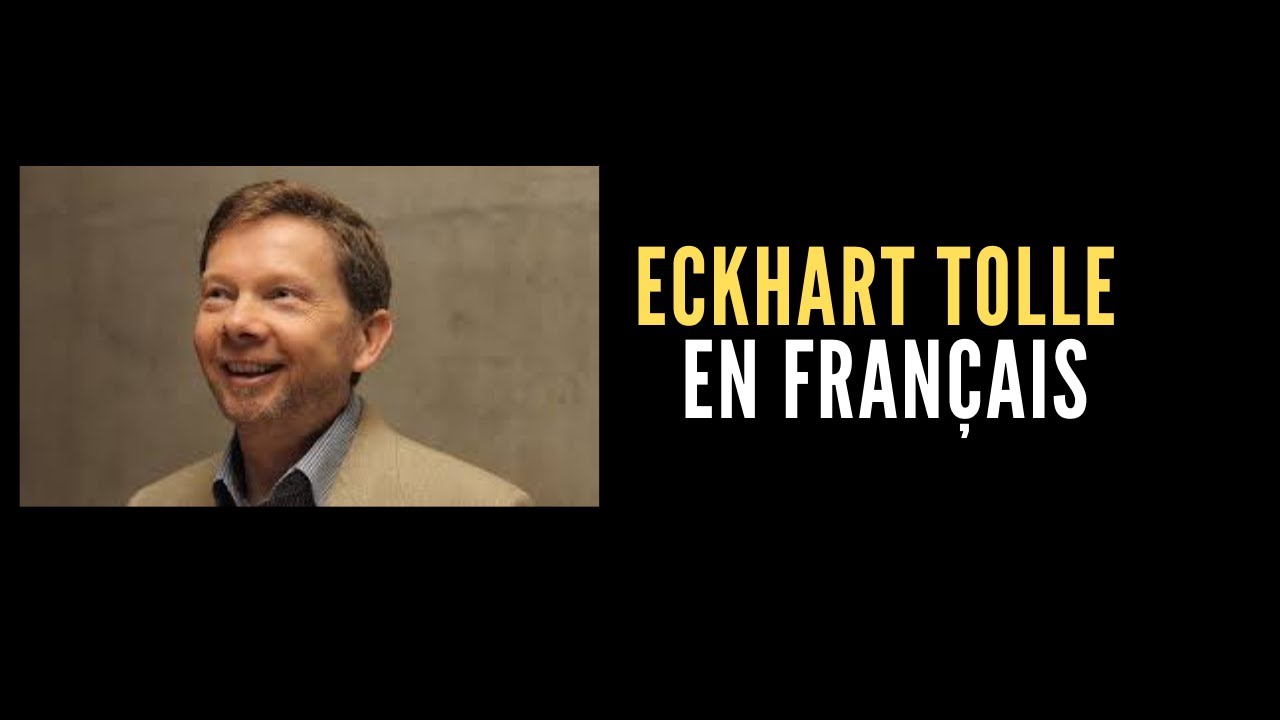 Eckhart Tolle en français le pouvoir du moment présent et