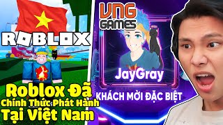 [TIN SỐC] JAYGRAY LÀ KHÁCH MỜI ĐẶC BIỆT SỰ KIỆN PHÁT HÀNH ROBLOX TẠI VIỆT NAM*TIN ĐỒN VNG HỢP TÁC RB