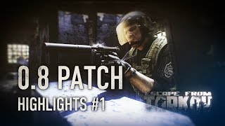 Escape From Tarkov 0.8 Patch Highlights #1