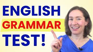If you score 80% on this test, your English grammar is AMAZING!