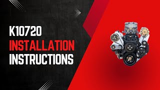 Kwik Performance K10720 SBC Serpentine AC bracket Installation Instructions