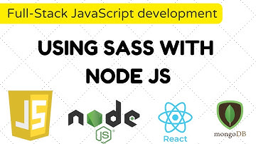 How to Use Sass with Node JS - Full-Stack JavaScript development