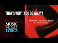 Michael Learns To Rock - That's Why (You Go Away) (Lyrics)
