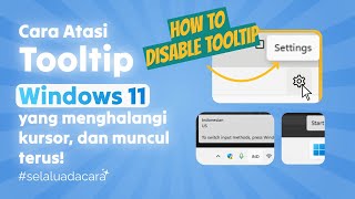 cara atasi tooltip yang muncul terus, disable tooltip, popup, mouse hover #tooltip #windows11