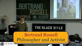 Bertrand Russell - Philosopher and Activist | Dr. Pervez Hoodbhoy