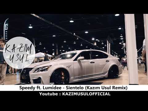 Speedy ft. Lumidee - Sientelo (Kazım Usul Remix)