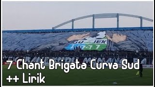 Terbaik Dari Yang Terbaik, 7 Chant Brigata Curva Sud Beserta Liriknya