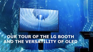 Our tour of the LG Booth at CES 2023 as they celebrate 10 years of OLED