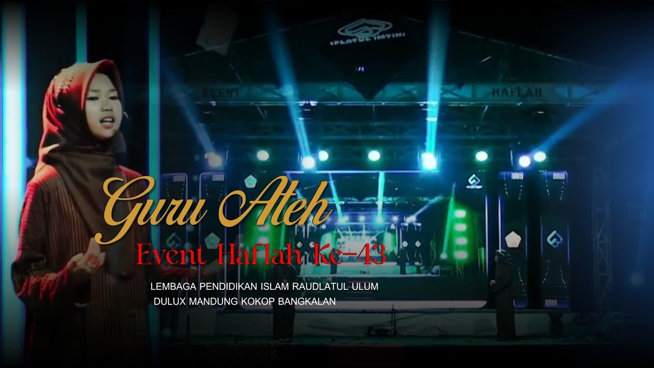 ( Official Music And Video ) Guru Ateh | Event Haflah Ke-43 Lpi Rudma 