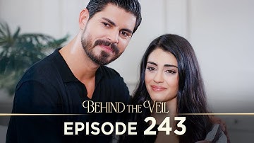 Gelin 243.Bölüm | Behind the Veil Episode 243 [ Season 3 ]