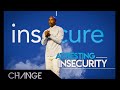 Arresting Insecurity | Insecure Part 1 | Dr. Dharius Daniels