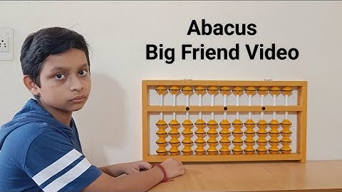 Abacus || Big Friend Video || learn basic abacus | Saksham Abacus Academy #abacus #education #maths