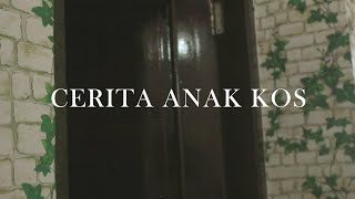 Cerita Anak Kos Short Film