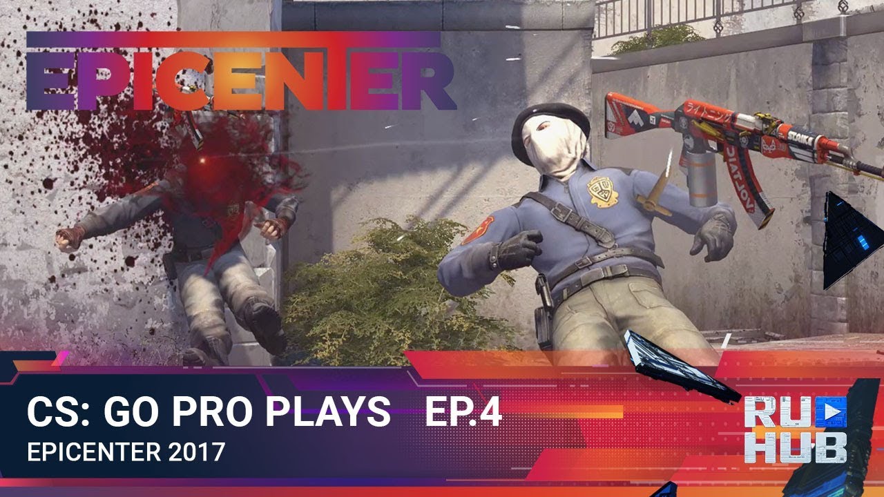 CS:GO Pro Plays - EPICENTER 2017 Ep.4 - YouTube