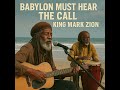 King Mark Zion – Babylon Must Hear the Call (Lost 1977 Roots Reggae Album)