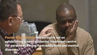 Brian Matthew Markle | establishing a new residential treatment centre