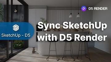 D5 Render - SketchUp Quick Start Guide | Sync SU with D5