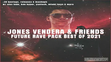 Jones Vendera & Friends – Best Of Future Rave