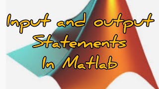 Famous input and output statements in matlab Wealth