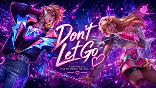 Ezreal & Lux – Don't Let Go [Official Music]