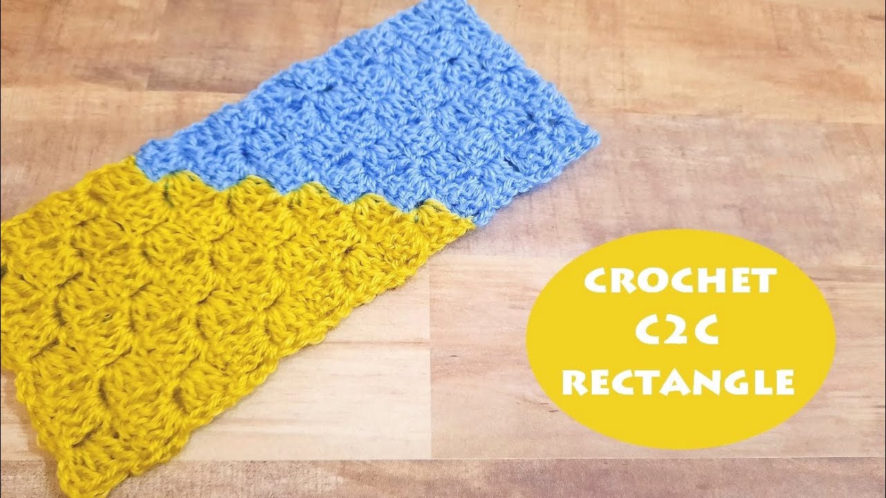 How to crochet a C2C (Corner 2 Corner) rectangle? | Crochet With Samra ...