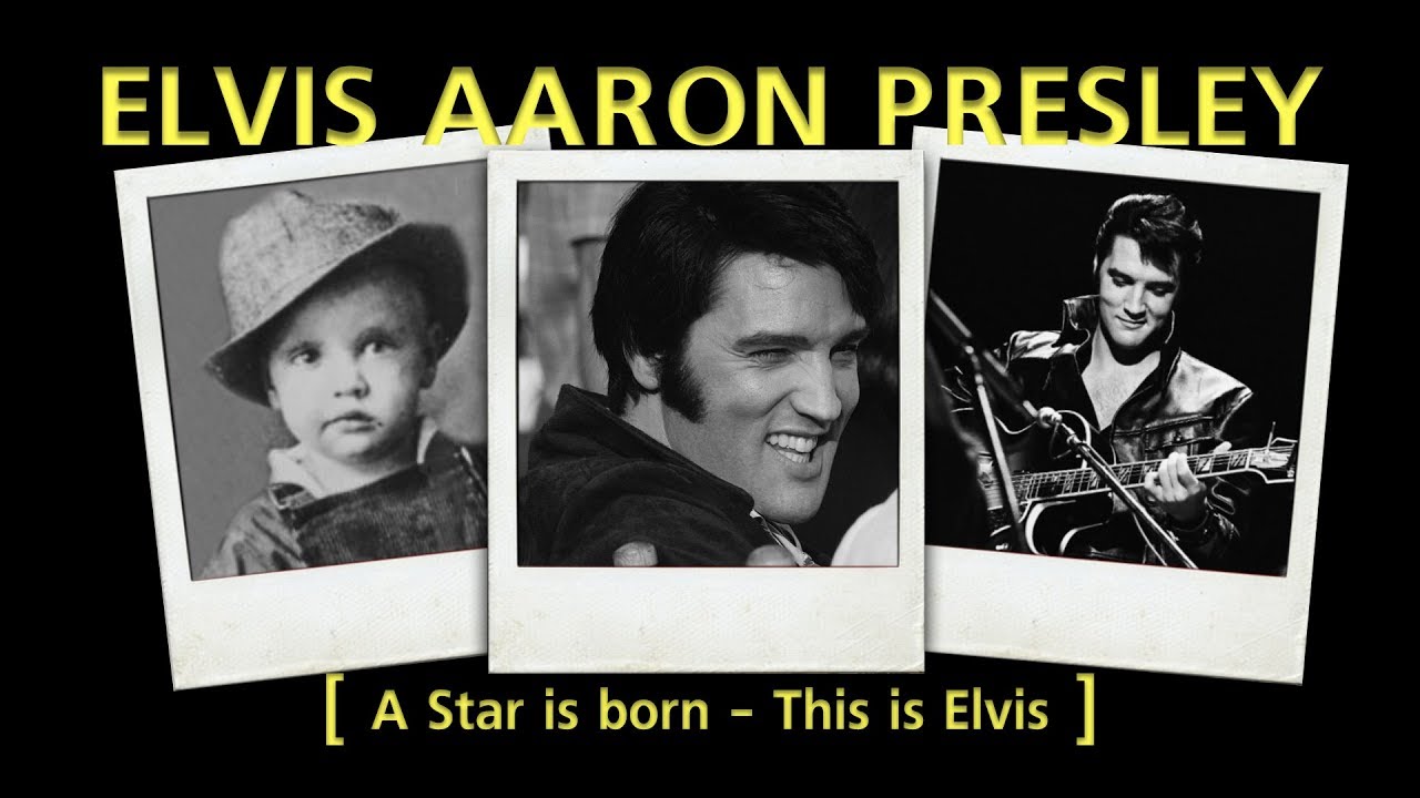 ELVIS PRESLEY [ A Star Is Born – This Is Elvis ] – Vilin Music