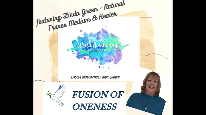 World Awakenings #96 with Linda Green