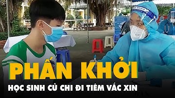Sáng nay học sinh Củ Chi phấn khởi đi tiêm vắc xin phòng COVID-19