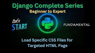 17 - Load Specific CSS Files for Targeted HTML Page | Django Master Series