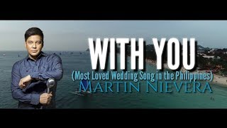 Best Wedding Song | Martin Nievera - With You Lyrics chords