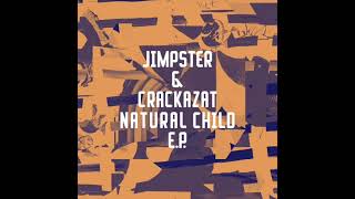 Jimpster & Crackazat - Natural Child [Freerange Records] (96Kbps) Resimi