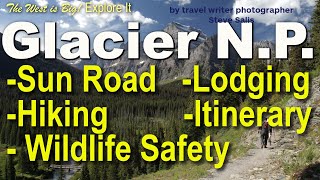 Glacier: The Hiker's National Park  - 10 Best trails, Tour Lodges, Sun Road & Vehicle Reservation