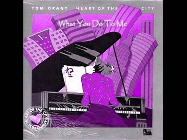 Tom Grant - What You Do To Me [HQ] class=